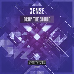 Xense - Drop The Sound