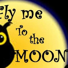 Fly Me To The Moon