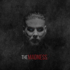 The Madness [Prod. Rob Whitaker]