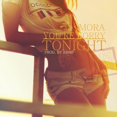 Mora - You're Sorry / Tonight (Prod. by KBMP)