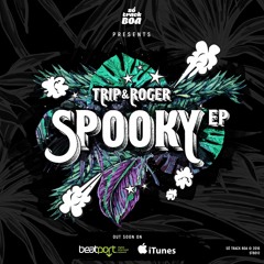 [STB012] Trip & Roger - Spooky (Original Mix) // OUT NOW on BEATPORT!