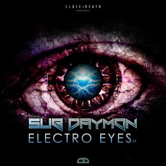 SUB DAYMON - ELECTRO EYES