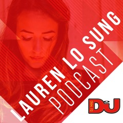 DJ MAG PODCAST: Lauren Lo Sung