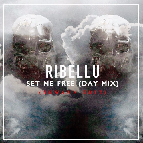 RIBELLU - Set Me Free (Day Mix)