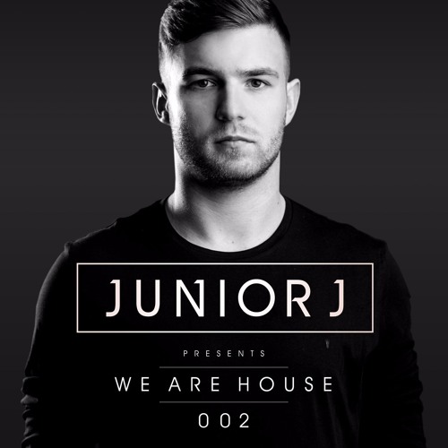 Junior J Presents: We Are House 002