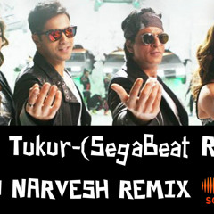 Dilwale-Tukur Tukur(SegaBeat Remix)-DjNarvesh ✔™  -Click On "BUY" = For More Downloads