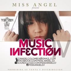 MUSIC INFECTION IV BY MISS ANGEL