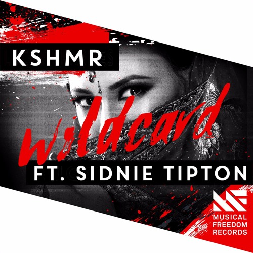 KSHMR - Wildcard ft. Sidnie Tipton [Available April 8]