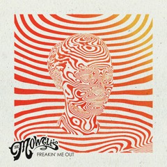 The Mowgli's - Freakin' Me Out