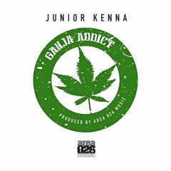 Junior Kenna - Ganja Addict