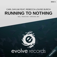 Carl Daylim Feat. Rebecca Louise Burch - Running To Nothing (Proof Of Principle Remix)