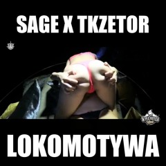 TKZetor x Sage - Lokomotywa (prod. Wiśnia