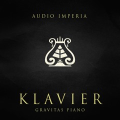 Audio Imperia - Klavier: Gravitas Piano: "Transdimensional" (dressed) by Tom Gire of Brand X Music