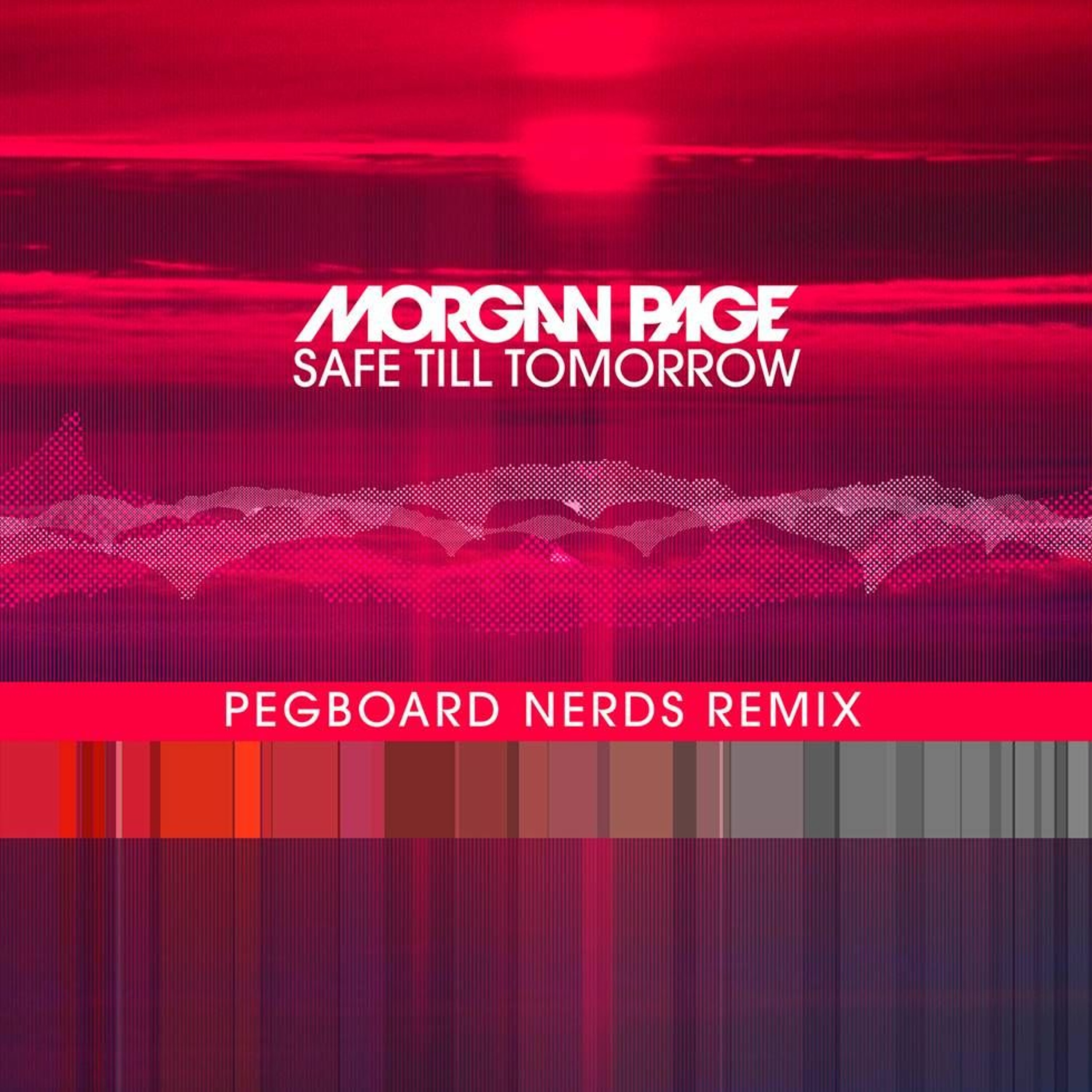 Morgan Page ft. Angelika Vee - Safe Till Tomorrow (Pegboard Nerds Remix) episode artwork