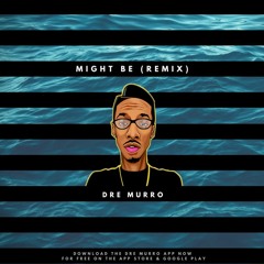 Might Be (Remix)