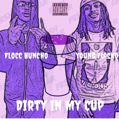 Dirty In My Cup (Freestyle)