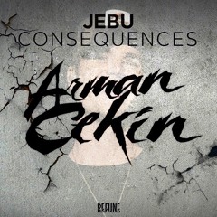 Arman Cekin x Jebu x Justin Bieber - Consequences Buzz Where Are Ü Now (Victor S Mashup)