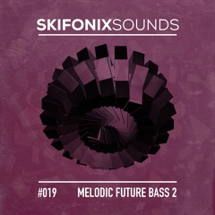 019 - Melodic Future Bass 2 (Free Sample Pack)