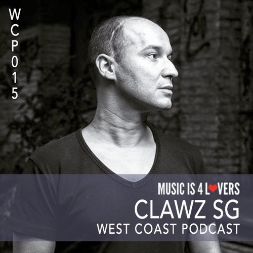 WCP 015: Clawz SG Musicis4Lovers.com by West Coast Podcast Free Listening o...