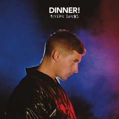 Dinner // Gone