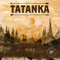 Tatanka - Rise (Rootfire World Premiere)