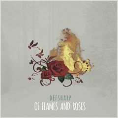 Defsharp - Of Flames And Roses