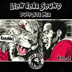 Lion Roar Sound - Dubplate Mix Vol. 2