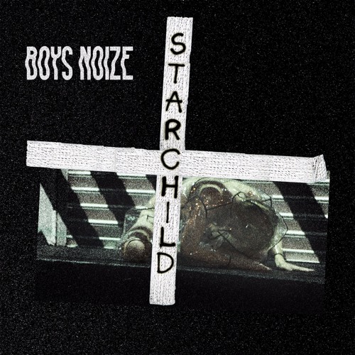 Boys Noize feat. POLIÇA - Starchild