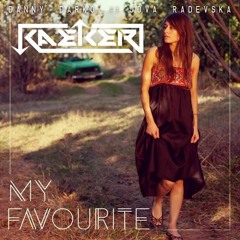 Danny Darko ft. Jova Radevska - My Favourite (Kaeker Remix)