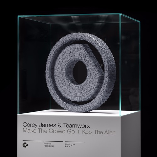 Corey James & Teamworx - Make The Crowd Go ft. Kobi The Alien (Extended Vocal Mix)