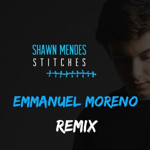 Shawn Mendes - Stitches (Emmanuel Moreno Remix) [FREE DOWNLOAD]