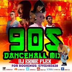 90s DANCEHALL MIXX DJ ERNIE FLEX