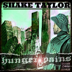 Shake Taylor ( Real Aint 4 Everbody) Freestyle