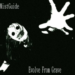 Evolve From Grave