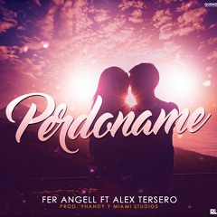 Stream PERDONAME - FER - ANGELL - FT - ALEX  by Fer Angell  Fernando | Listen online for free on SoundCloud