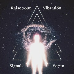 Raise Your Vibration