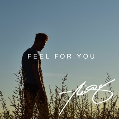 Feel for You