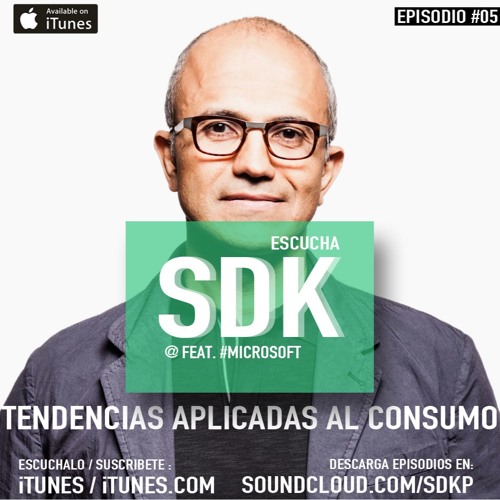 SDK Episodio 05 | El #Microsoft del futuro