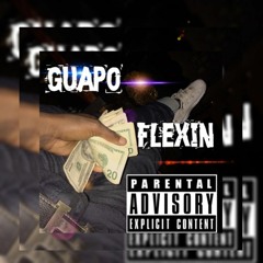 Guapo - Flexin "(Prod By. B'Nasty Beatz)