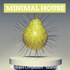 ★MINIMALHOUSE★//MixtapesCompilation