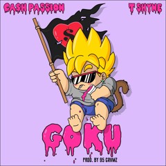 Goku feat. T-Shyne (Prod By 95 Grvmz)