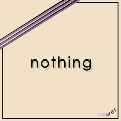 nothing [preview]