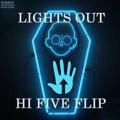 Zomboy - Lights Out (Hi Five Flip) ["BUY" = FREE DL]