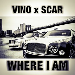 Scar X Vino (Where I Am)