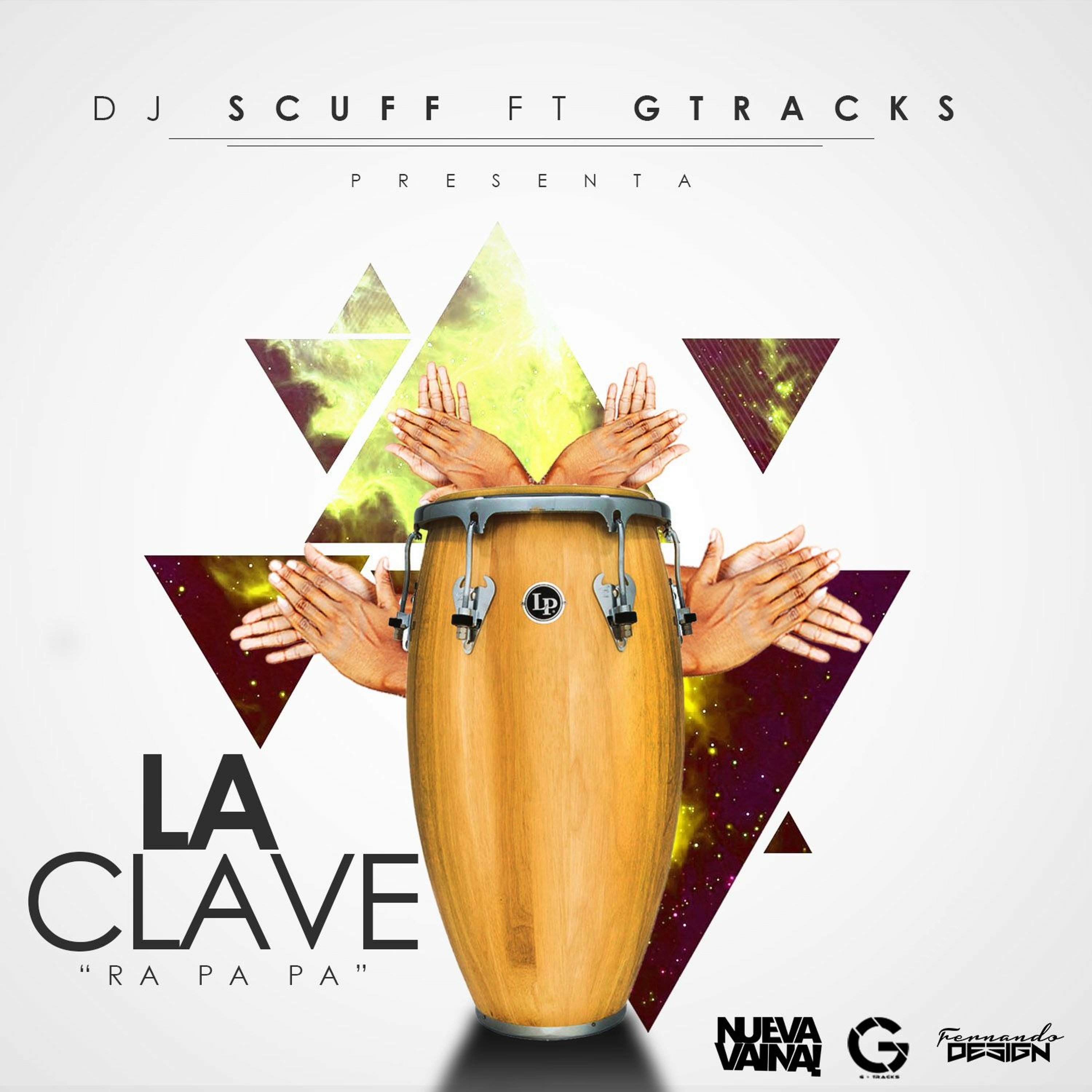 DJ SCUFF FT GTRACKS - LA CLAVE (RA PA PA)