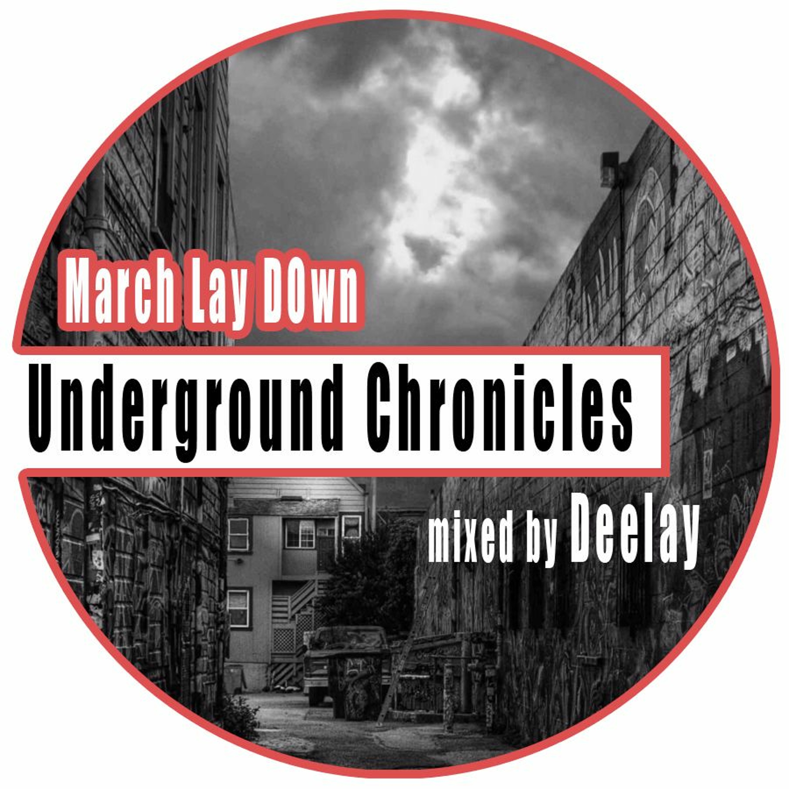 Underground Chronicles - March Lay Down