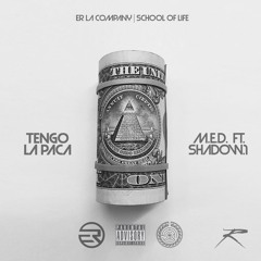 M.E.D Ft. Shadow.1 - Tengo La Paca