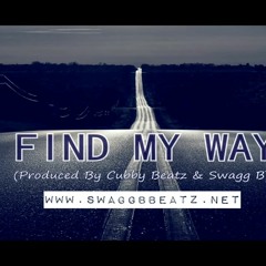 Find My Way(Prod.Cubby Beatz &Swagg B)