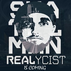 Realycist Is Coming
