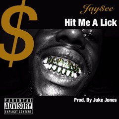 Hit Me A Lick (Prod. By Juke Jones)VIDEO LINK IN DESCRIPTION!!!